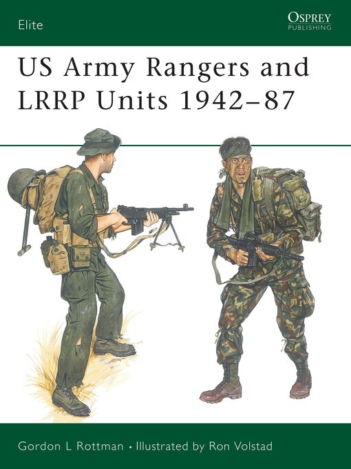 Title details for US Army Rangers & LRRP Units 1942–87 by Gordon L. Rottman - Available